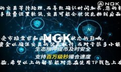   TP钱包转账失败原因及解